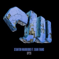 Мұқаба Stanton Warriors feat. Sian Evans - Up2U