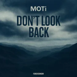 Мұқаба MOTi - Don't Look Back