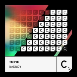 Мұқаба Topic - BADBOY