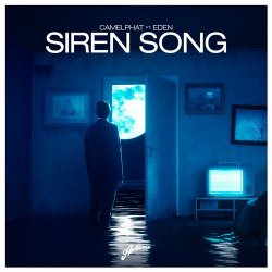 Мұқаба Camelphat Feat. Eden - Siren Song (Original Mix)