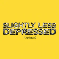 Мұқаба Anne-Marie - SLIGHTLY LESS DEPRESSED (Unplugged)