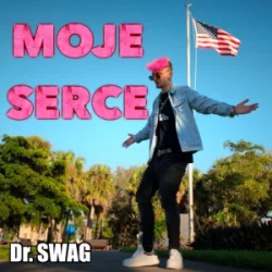 Мұқаба Dr. SWAG - MOJE SERCE