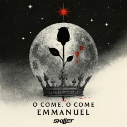 Мұқаба Skillet - O Come, O Come Emmanuel
