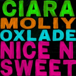 Мұқаба Ciara & MOLIY & Oxlade - Nice n’ Sweet