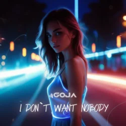 Мұқаба Dj Goja - I Don’t Want Nobody