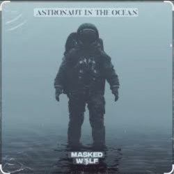 Мұқаба Masked Wolf - Astronaut in.the ocean
