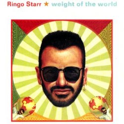 Мұқаба Ringo Starr - Weight Of The World