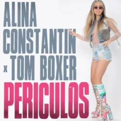 Мұқаба Alina Constantin & Tom Boxer - Periculos