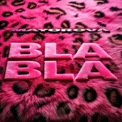 Мұқаба MAYOROVA - BLA BLA