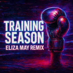 Мұқаба Dua Lipa - Training Season (Eliza May Remix)