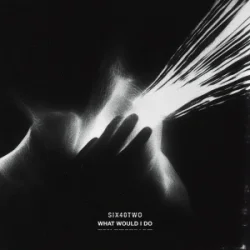 Мұқаба John Newman & SIX40TWO - What Would I Do