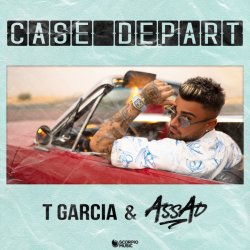 Мұқаба T Garcia & DJ Assad - Case départ