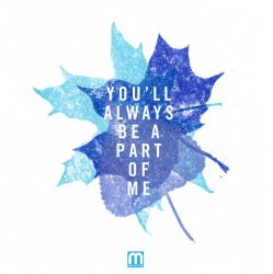 Мұқаба Etherwood - You'll Always Be A Part Of Me