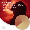 Мұқаба H A N S A A - I Can't Get You Out Of My Head (Original Mix) H A N S A A - I Can't Get You Out Of My Head (Original Mix)