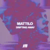 Мұқаба Mattilo - Drifting Away Mattilo - Drifting Away
