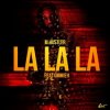 Мұқаба M.Hustler feat. OMMIEH - La La La M.Hustler feat. OMMIEH - La La La