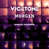 Мұқаба Vicetone & MORGXN - Disco Kissing Vicetone & MORGXN - Disco Kissing
