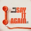 Мұқаба BCee & Javeon - Say It Again BCee & Javeon - Say It Again