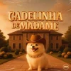 Мұқаба Zé Da Vea & DJ DUARTE & DJ TS & Mc Gw & Pollini - Cadelinha De Madame (Remix) (feat. Prime Funk) Zé Da Vea & DJ DUARTE & DJ TS & Mc Gw & Pollini - Cadelinha De Madame (Remix) (feat. Prime Funk)