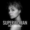 Мұқаба Jaden Michaels - Superwoman Jaden Michaels - Superwoman