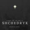 Мұқаба RedRock choir - Shchedryk (Carol of the Bells) RedRock choir - Shchedryk (Carol of the Bells)