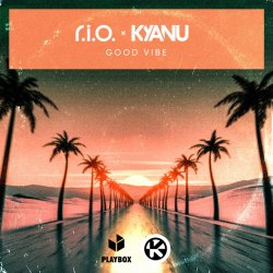 Мұқаба R.I.O. & KYANU - Good Vibe