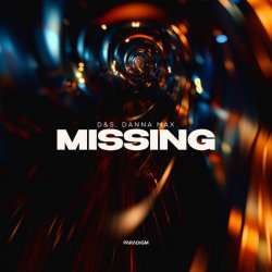 Мұқаба D&S & Danna Max - Missing