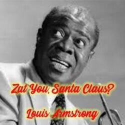 Мұқаба Louis Armstrong - Zat You Santa Claus