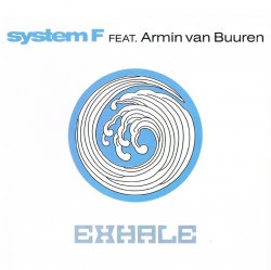 Мұқаба System F feat. Armin van Buuren - Exhale (Radio Edit)