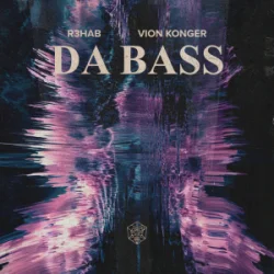 Мұқаба R3HAB & Vion Konger - DA BASS