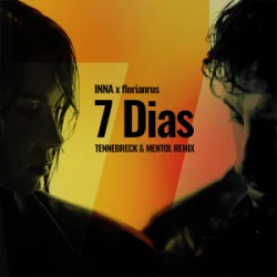 Мұқаба INNA & florianrus - 7 Dias (Tennebreck & Mentol Remix)