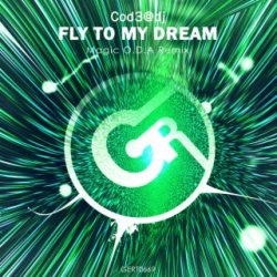 Мұқаба Cod3@dj - Fly to My Dream (Magic O.D.A Remix)