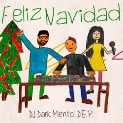 Мұқаба DJ Dark & Mentol & D.E.P. - Feliz Navidad
