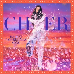 Мұқаба Cher - DJ Play A Christmas Song (Extended Instrumental)