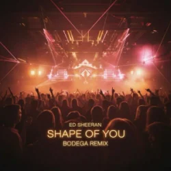 Мұқаба Ed Sheeran - Shape of you (Bodega Remix)