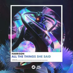 Мұқаба Harrison - All the Things She Said