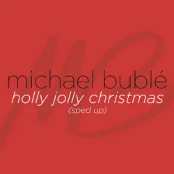 Мұқаба Michael Bublé & sped up + nightcore - Holly Jolly Christmas (Sped Up)