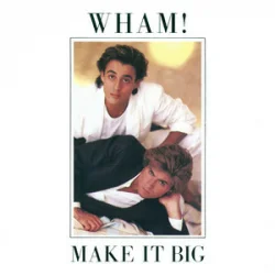 Мұқаба Wham! - Wake Me Up Before You Go-Go