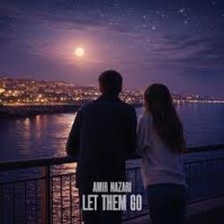 Мұқаба Amir Nazari - Let Them Go