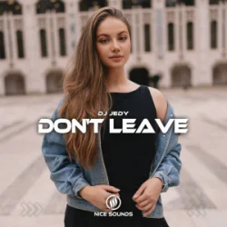 Мұқаба DJ JEDY - Don't Leave