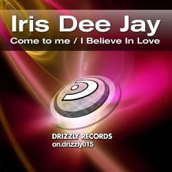 Мұқаба Iris Dee Jay feat Marcie - I Believe In Love