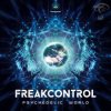 Мұқаба Freak Control - Psychedelic World Freak Control - Psychedelic World
