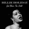 Cover Billie Holiday - God Bless The Child Billie Holiday - God Bless The Child