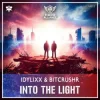 Cover IDYLIXX & BITCRUSHR - Into The Light (Hardstyle) IDYLIXX & BITCRUSHR - Into The Light (Hardstyle)