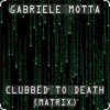 Мұқаба Gabriele Motta - Clubbed To Death Gabriele Motta - Clubbed To Death