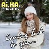 Мұқаба AI.KA Digital Singer - Coming back to you… AI.KA Digital Singer - Coming back to you…