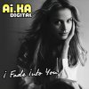 Мұқаба AI.KA Digital Singer - I Fade Into You AI.KA Digital Singer - I Fade Into You