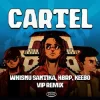 Мұқаба Whisnu Santika & hbrp & Keebo - Cartel (VIP Remix) Whisnu Santika & hbrp & Keebo - Cartel (VIP Remix)