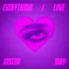 Мұқаба Justin Irby - Everything I Love Justin Irby - Everything I Love