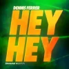 Мұқаба Dennis Ferrer - Hey Hey (Chriss Jay Remix) Dennis Ferrer - Hey Hey (Chriss Jay Remix)